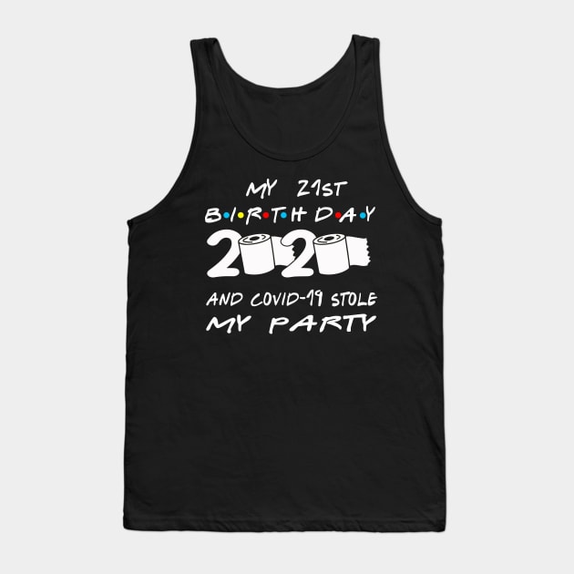 21st Birthday Quarantine Tank Top by Omarzone